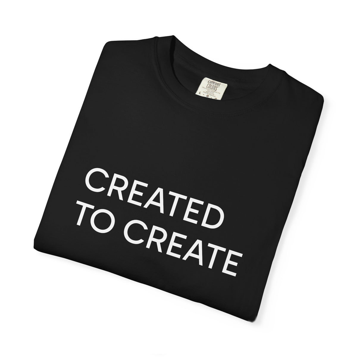 Created to Create T-Shirt — 'Every step. Every move. Every breath.' Inspirational Graphic Tee